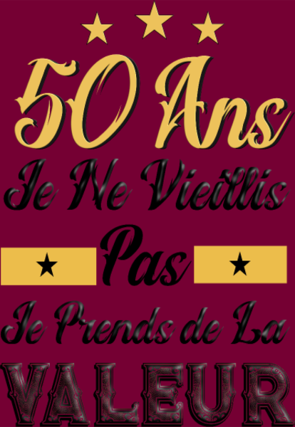 Maquette de 50 Ans Je Prends Valeur à personnaliser