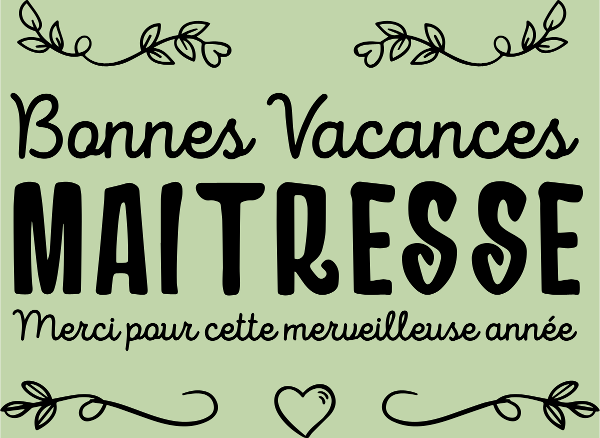 Maquette de 'Bonnes Vacances Maîtresse' - Cadeau Fin d'Année Scolaire à personnaliser