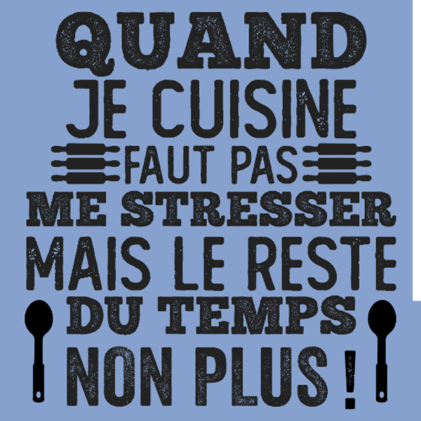 Maquette de Humour Cuisine : Faut Pas Me Stresser! à personnaliser