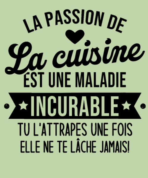Maquette de Humour Cuisine : Une Maladie Incurable ! à personnaliser