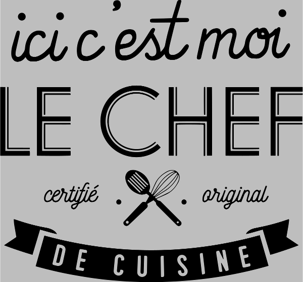 Motif Ici, C'est Moi le Chef ! personnalisé sur vêtement
