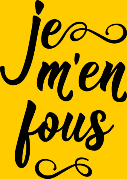 Maquette de Je m'en Fous : L'Affirmation Décontractée à personnaliser