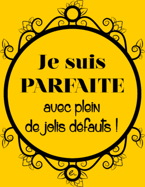 Motif Je suis Parfaite et Je l'Assume ! personnalisé sur vêtement