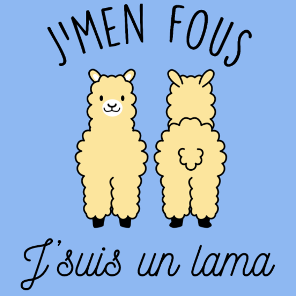 Maquette de "J'men fous j'suis un lama" - Humour Décalé à personnaliser