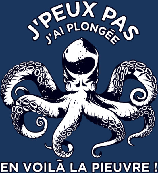 Motif Motif : J'peux pas J'ai Plongée ! | T-Shirt Passion Sous-Marine