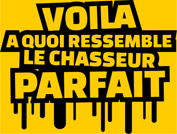 Le Chasseur Parfait : Humour Nature