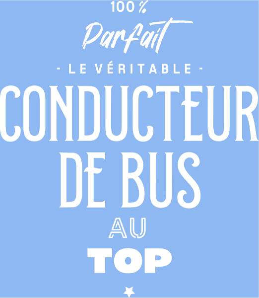Maquette de Le Chauffeur de Bus au Top à personnaliser