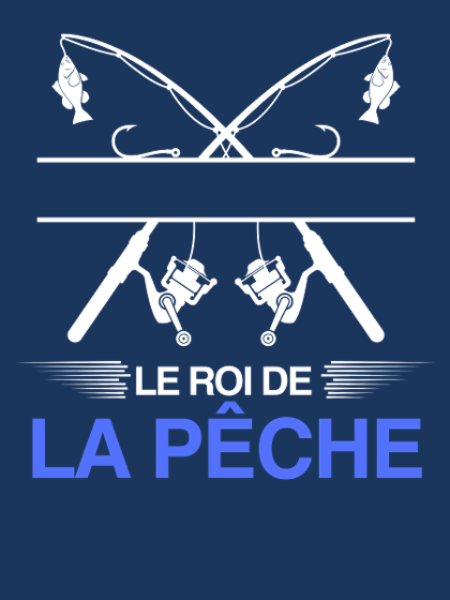 Motif Le Roi de la Pêche - Cadeau Pêcheur Personnalisé personnalisé sur vêtement