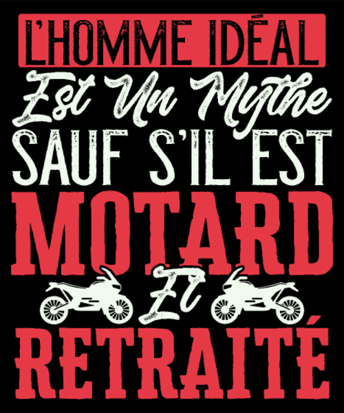 L'Homme Idéal : Motard & Retraité - Humour Moto