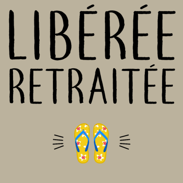 T-shirt personnalisé Libérée délivrée
