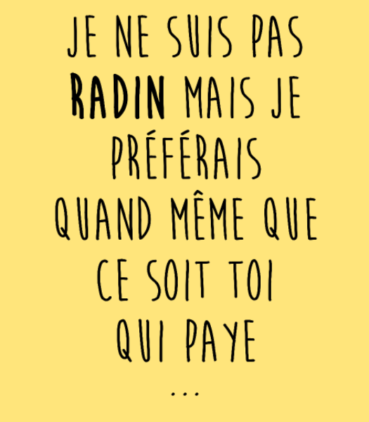 Maquette de Non, Je Ne Suis Pas Radin - T-shirt Humour à personnaliser