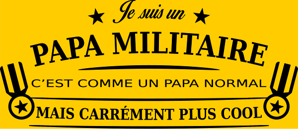 Motif Papa Héro Militaire personnalisé sur vêtement