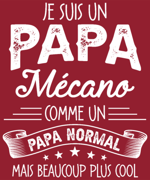 Maquette de Papa Mécano Humour - Beaucoup Plus Cool à personnaliser