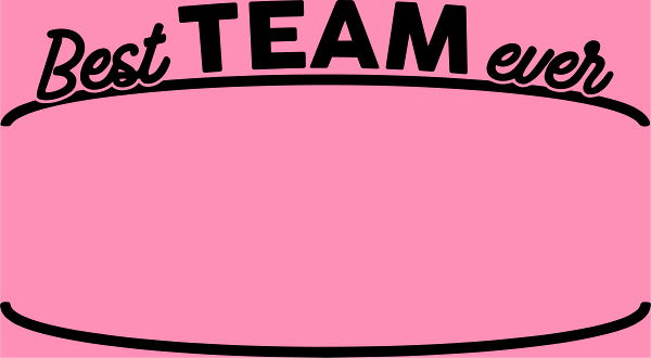 Maquette de Personnalisable Best Team Ever - Votre Équipe à personnaliser