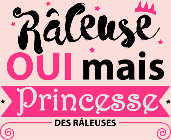 Motif Princesse des Râleuses personnalisé sur vêtement