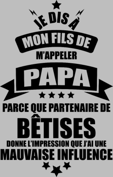 T-shirt personnalisé Papa bêtises