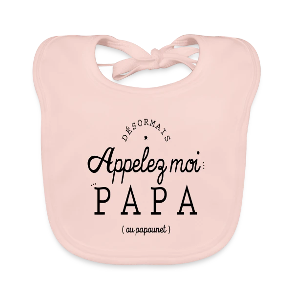 'Moi, c'est Papa Maintenant !' - Annonce Naissance sur Bavoir bio Bébé