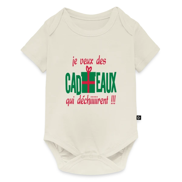 Je Veux des Cadeaux Qui Déchirent ! sur Body à manches courtes Premium Bébé