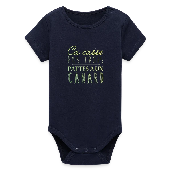 Ça Casse Pas Trois Pattes sur Body bébé manches courtes bio Stanley/Stella