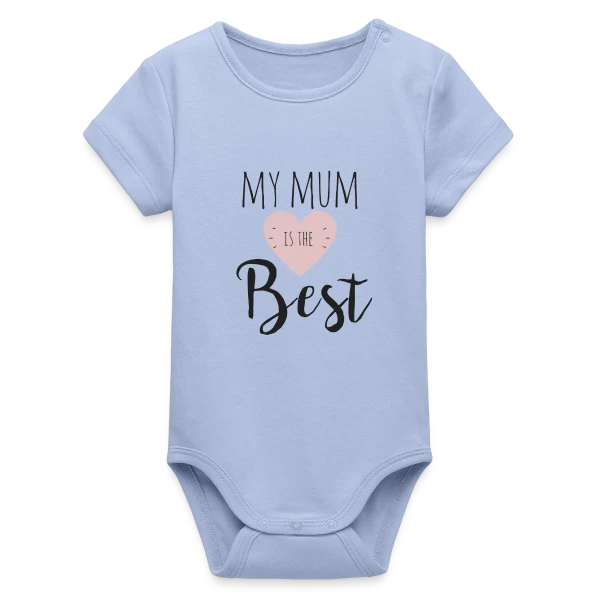 Ma Maman est la Meilleure : T-shirt Adorable sur Body bébé manches courtes bio Stanley/Stella
