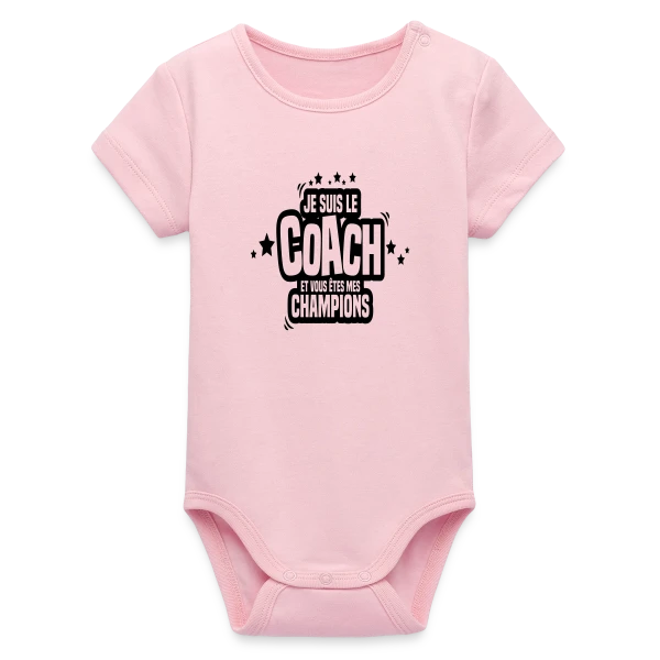 Coach Humoristique : Je Suis Le Coach, Vous Êtes Mes Champions sur Body bébé manches courtes bio Stanley/Stella