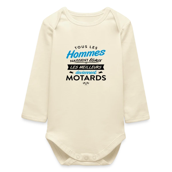 Moto Humour : Naissent Égaux, Meilleurs Motards sur Body bébé manches longues biologique