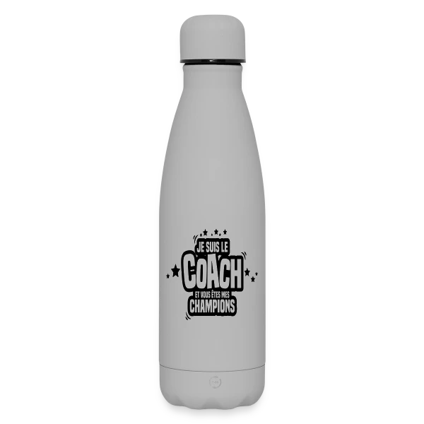 Coach Humoristique : Je Suis Le Coach, Vous Êtes Mes Champions sur Bouteille isotherme SOFT TOUCH 500 ml