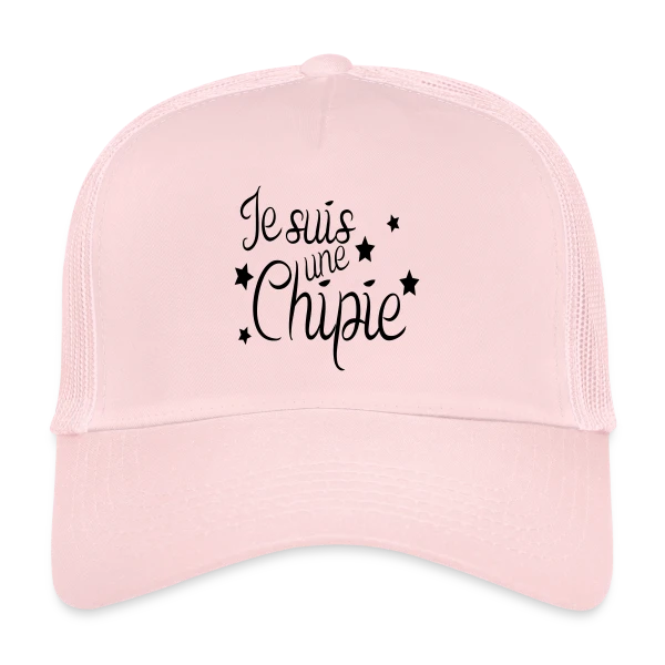 "Je suis une chipie" | Humour Femme sur Casquette trucker