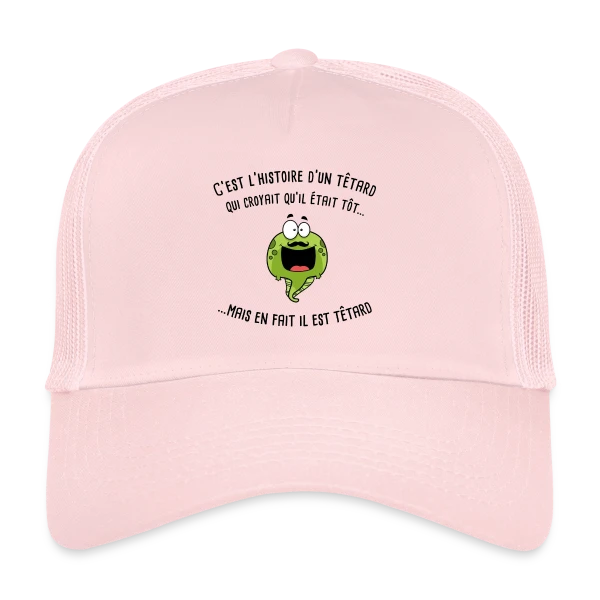 Le Têtard Blagueur sur Casquette trucker
