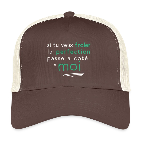 La Perfection sur Casquette trucker