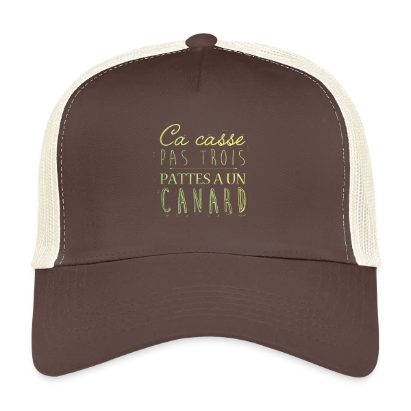 Ça Casse Pas Trois Pattes sur Casquette trucker