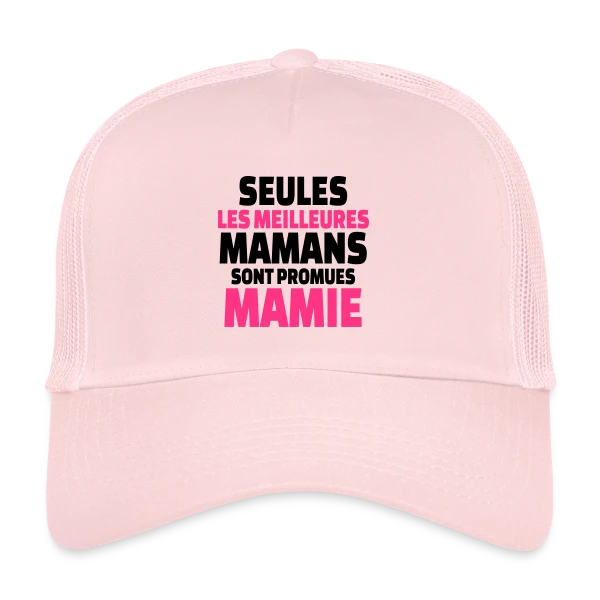 Maman Promue Mamie sur Casquette trucker