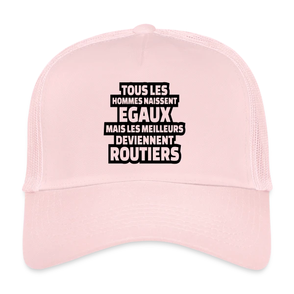 Routier : Les Meilleurs Deviennent Routiers sur Casquette trucker