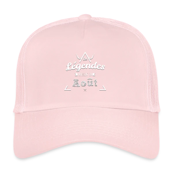 Les Légendes Naissent en Août sur Casquette trucker