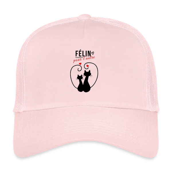 Félin pour l'autre sur Casquette trucker