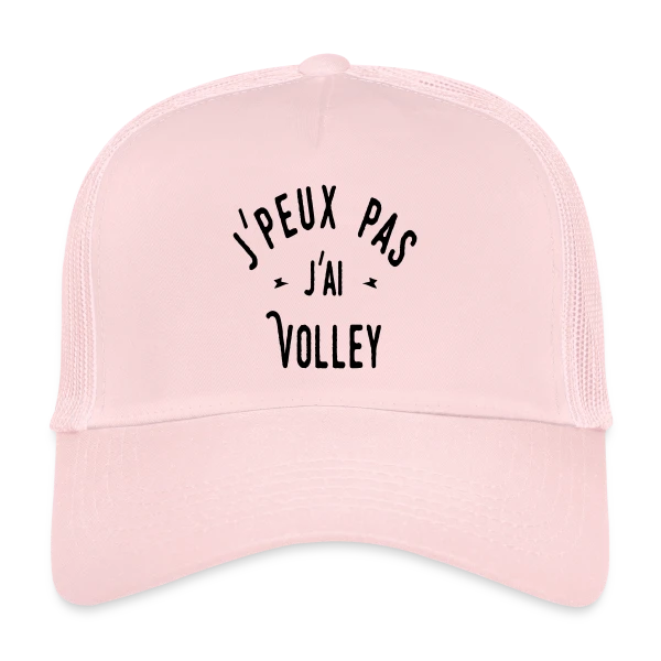 J'peux pas j'ai Volley - Humour Sportif sur Casquette trucker