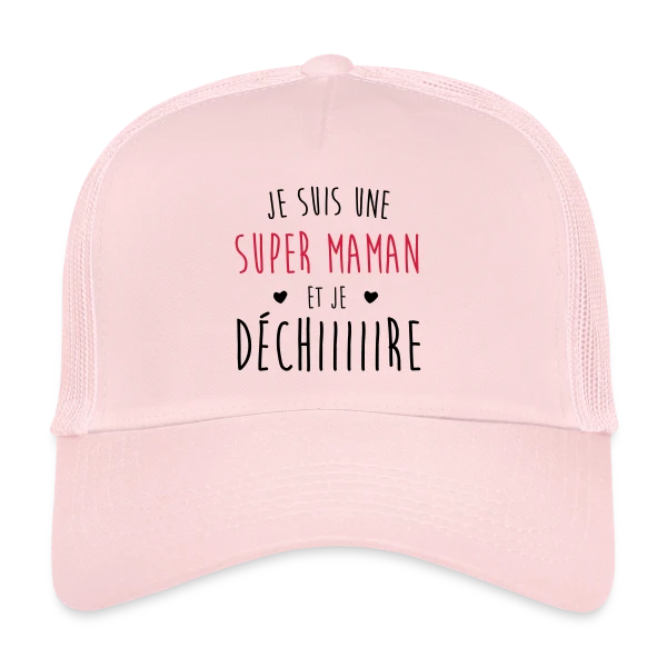 Super Maman qui Déchire sur Casquette trucker