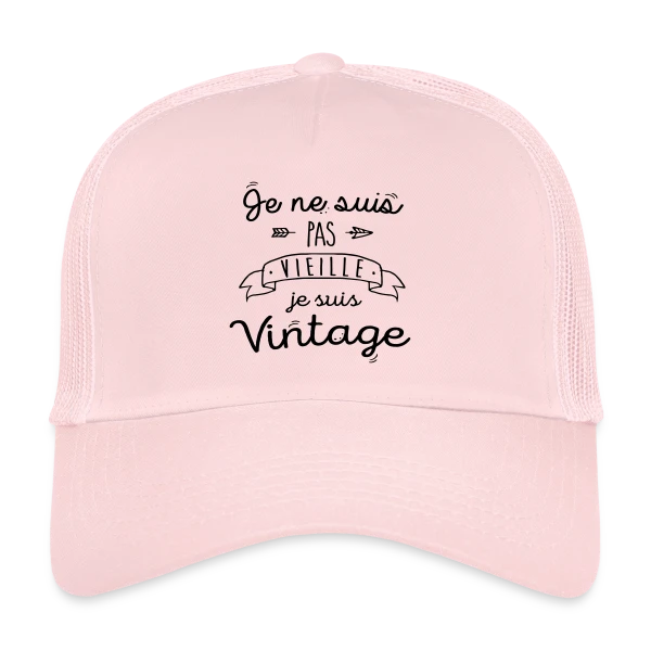 Je suis vintage, pas vieille sur Casquette trucker