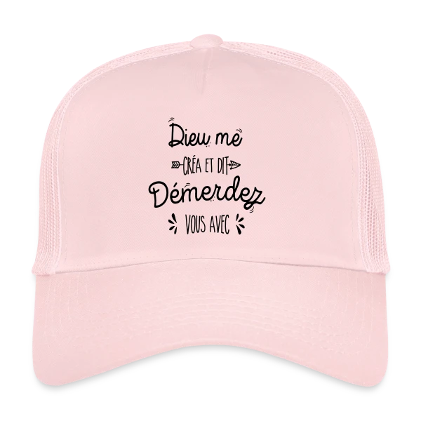'Démerdez-vous avec' sur Casquette trucker