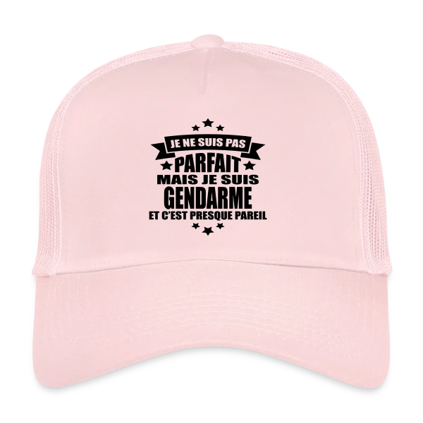 Gendarme Humoristique : Je Ne Suis Pas Parfait sur Casquette trucker