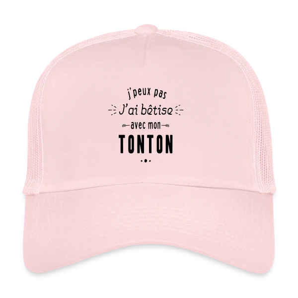 Complice de Bêtises avec Tonton sur Casquette trucker