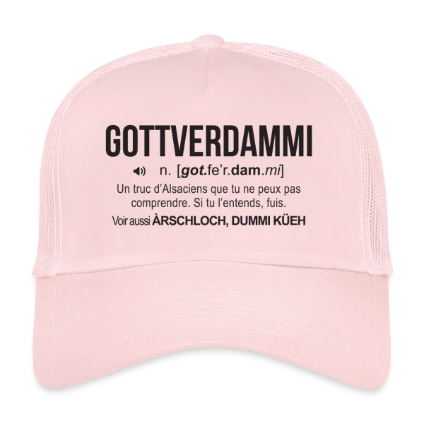 Gottverdammi Définition Alsace sur Casquette trucker