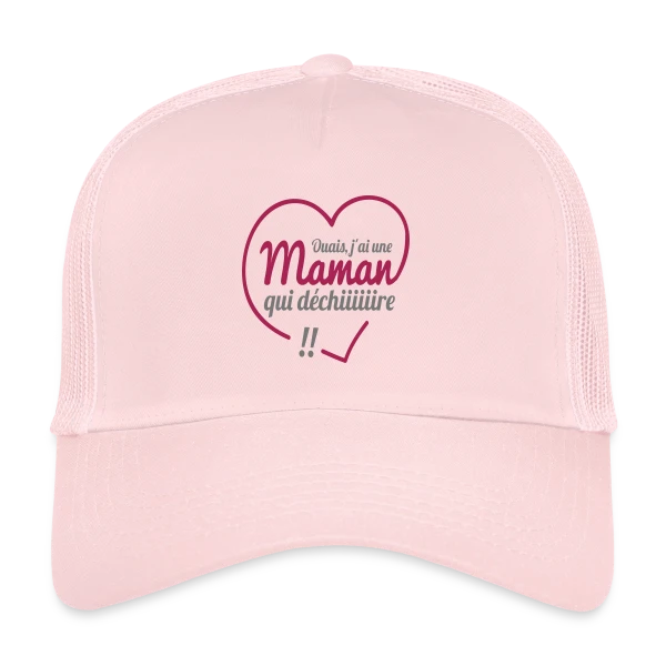 Maman qui Déchire sur Casquette trucker