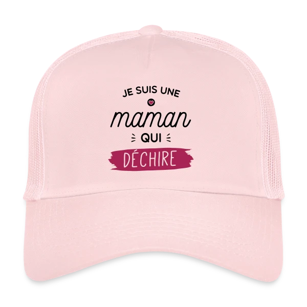 Maman au Top qui Déchire ! sur Casquette trucker