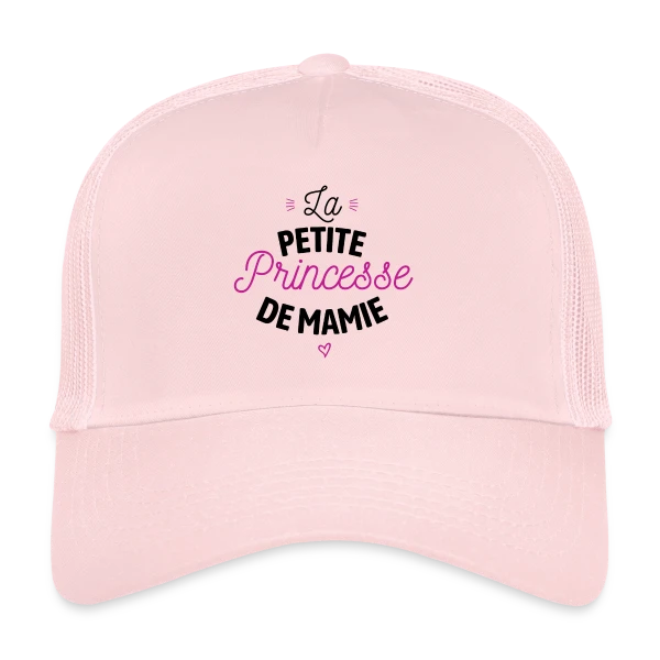 Ma Princesse de Mamie Adorée sur Casquette trucker