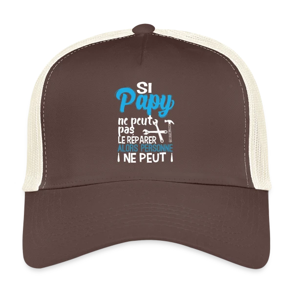 Si Papy ne peut pas le réparer... sur Casquette trucker