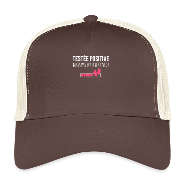 Testée Positive (Grossesse) - Humour Annonce Bébé sur Casquette trucker