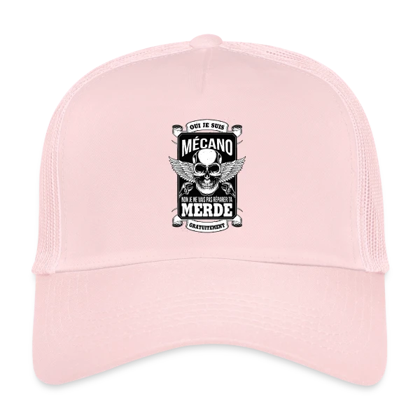 Oui Je suis Mécano, je ne vais pas Réparer ta Merde Gratuitement - Humour Garagiste sur Casquette trucker