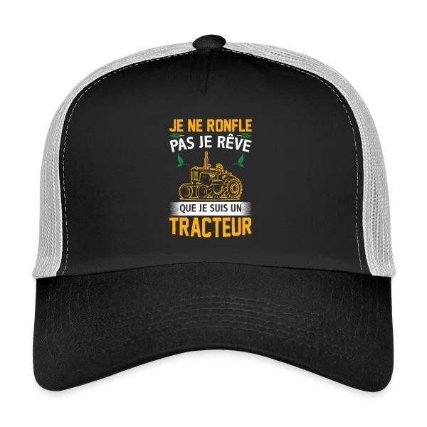Je rêve que je suis un tracteur sur Casquette trucker