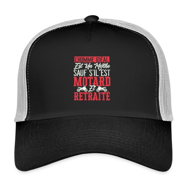L'Homme Idéal : Motard & Retraité - Humour Moto sur Casquette trucker